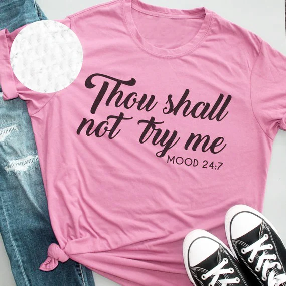 

Thou Shall Not Try Me T-Shirt Mother's Day Gift T Shirts ladies crewneck casual tshirt Women funny fit tops Fashion Clothes tee