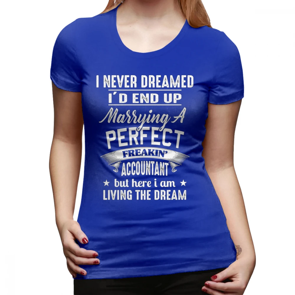 Футболка для мужчин и жены I Never Dreamed футболка фиолетовая 100 хлопчатобумажная женская футболка плюс размер с круглым вырезом графическая женская футболка - Цвет: Синий