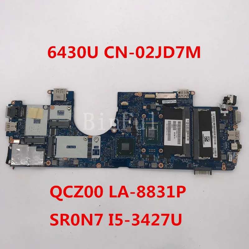 Материнская плата для ноутбука Latitude 6430U CN-02JD7M 02JD7M 2JD7M QCZ00 LA-8831P с SR0N7 I5-3427U CPU 100%