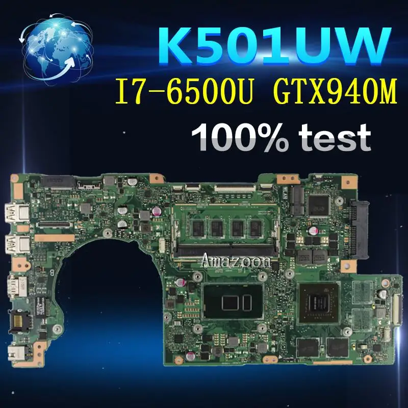 

Amazoon K501UW/UX Laptop motherboard for ASUS K501UW K501UX K501UB K501U Test original mainboard DDR3-8G RAM I7-6500U GTX940M