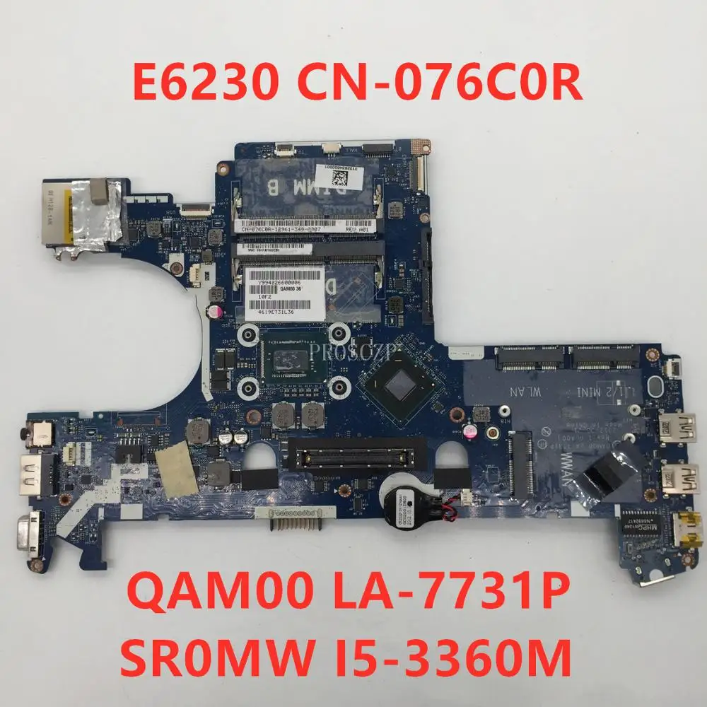 Материнская плата для ноутбука latitude E6230 модель 076C0R 76C0R QAM00 SR0MW 100% рабочий |