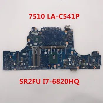 

High quality For 7510 Laptop Motherboard AAPA0 LA-C541P With SR2FU I7-6820HQ 100% full Tested