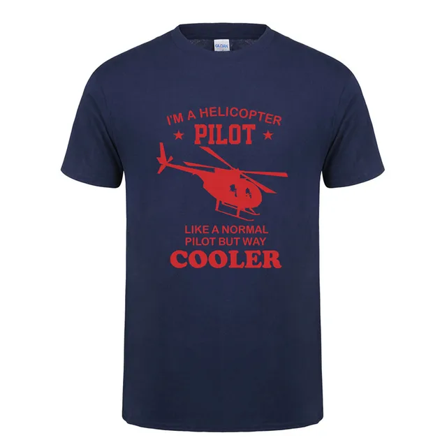 I-m-a-Helicopter-Pilot-Men-T-Shirts-Summer-Short-Sleeve-T-Shirt-Cooler-Than-Normal.jpg_640x640.jpg