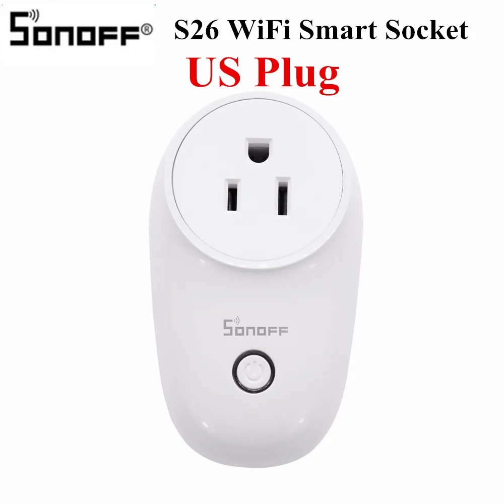 Sonoff S26 WiFi умная розетка США/Великобритании/ЕС, беспроводная штепсельная розетка, умная домашняя розетка, работающая с Alexa Google Assistant IFTTT - Комплект: S26 US