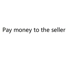 Pay money to the seller, shipping costs to pay, Express shipping costs to pay