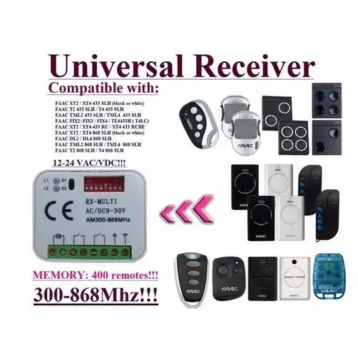 

Receiver Compatible with FAAC 433,92Mhz - 868,3Mhz remote controls and receivers