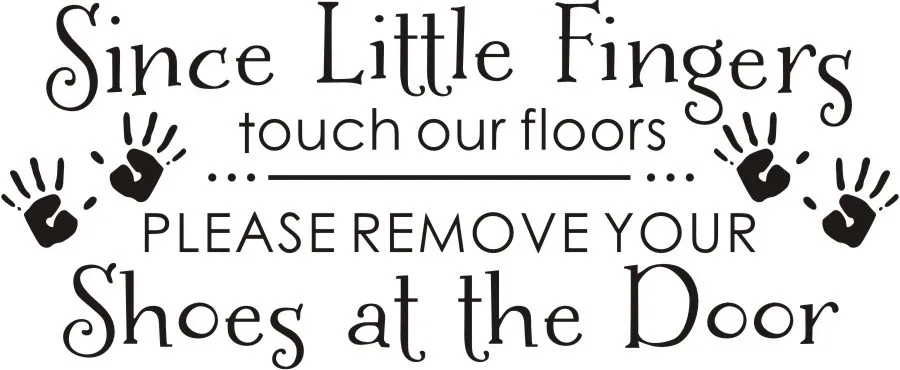 Since Little Fingers Touch Our Floors Please Remove Your Shoes At The  Removable Vinyl Wall Decors Sticker Bedroom Instrumen Art - Wall Stickers -  AliExpress