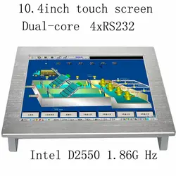 10,4 дюйма ПРОМЫШЛЕННАЯ сенсорная панель ПК, Intel Atom D2550 Процессор 2 Гб Оперативная память 32 GB SSD 2xRJ45 2xRS232 все в одном ПК