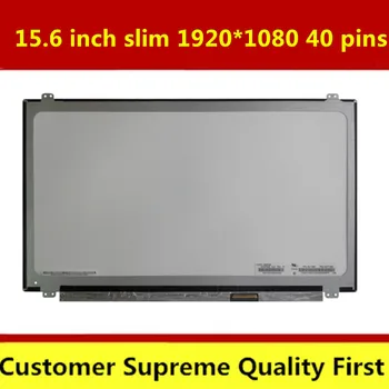 

15.6"LED Screen B156HTN02.1 B156HTN03.2 N156HGE-LB1 N156HGE-LA1 B156HW03 V.0 Laptop lcd led screen 1920*1080 40pin