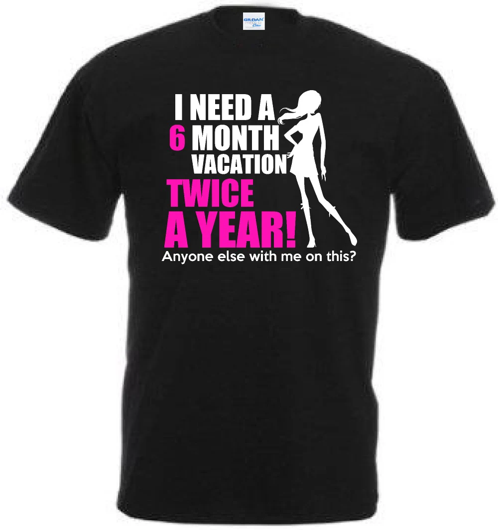 Maglietta Donna Estate 19 Estate Divertente Ho Bisogno Di Una Vacanza Di 6 Mesi Due Volte All Anno Maglietta Amico Di Lavoro Idea Regalo Magliette Personalizzate Friends T Shirt Women T Shirtsummer Women T Shirts
