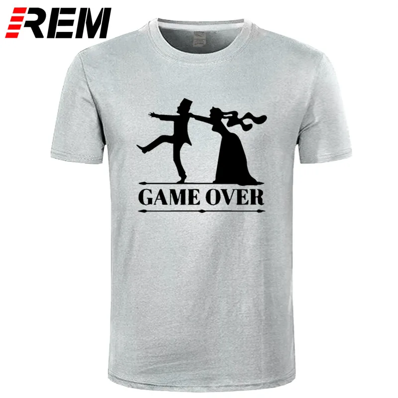 REM Game over невеста жених мальчишник девичник футболка смешные футболки мужские Костюмы короткий рукав Camisetas футболка - Цвет: 7