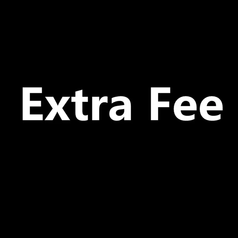 

Extra Fee(Not product listing, DO NOT pay)