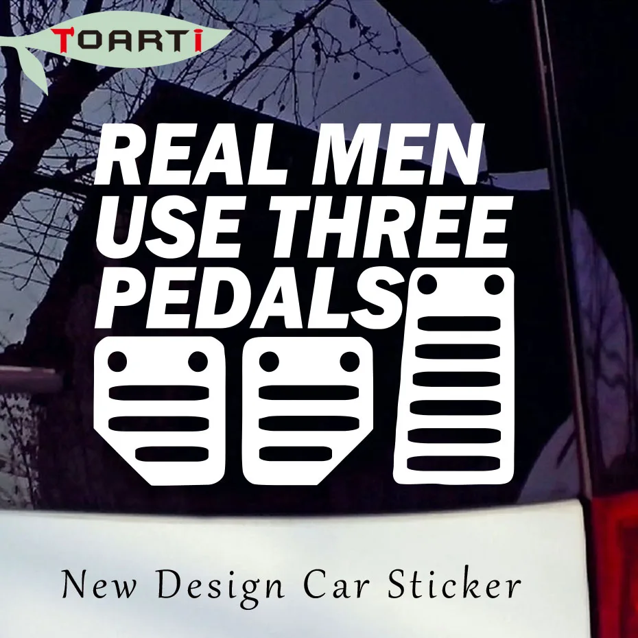 Real Men Use Three Pedals Vinyl Window Funny Car Sticker Decal