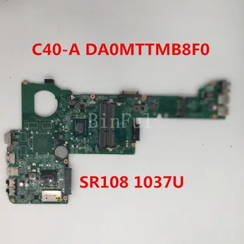 

High quality For C40-A Laptop motherboard DA0MTTMB8F0 With SR108 1037U CPU 100% full Tested