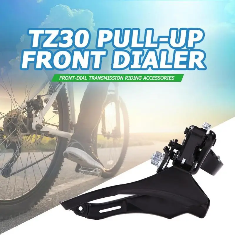 Новая горная велосипедная передача 31,8 мм вверх Pull FD-TZ30 передний переключатель для горного складного велосипедные тормоза