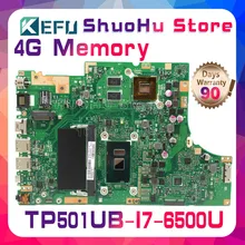 KEFU For ASUS vivobook TP501UB TP501U TP501UQ TP501UA CPU I7 Memory 4G laptop motherboard tested 100% work original mainboard KEFU For ASUS vivobook TP501UB TP501U TP501UQ TP501UA CPU I7 Memory 4G laptop motherboard tested 100% work original mainboard