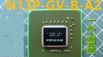 

New N13P-GV-B-A2 N13P GV B A2 N12P-GV-OP-B-A1 N12P GV OP B A1 215-0752003 215 0752003 G86-751-A2 G86 751 A2 G86-631-A2 1PCS-5PCS