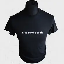 I See Dumb People T Shirt The IT Crowd Roy Trenneman Chris O'Dowd IT Support New T Shirts Funny Tops Tee New Unisex Funny Tops chris hren u can chemistry i for dummies