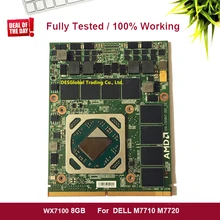 Оригинальная видеокарта WX7100 8GB 109-C769A1-00B MXM 3.0B для ноутбука Dell M7710 M7720, полностью протестированная