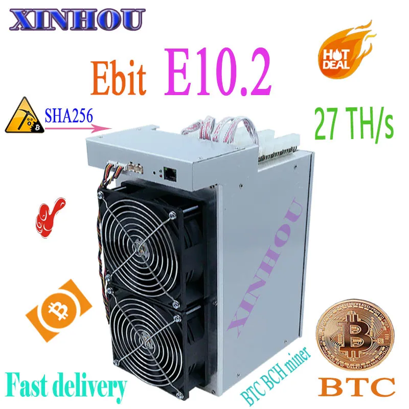 Биткоин Майнер Ebit E10.2 SHA256 27TH/s Asic Майнер BTC BCH Майнинг лучше чем E10.3 E9i antminer S9 S9k S11 T15 S15 T2T M3 T1