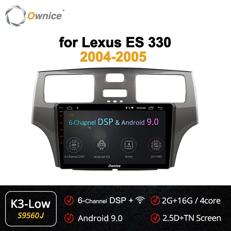 S9560 K3-Low Ownice K1 K2 K3 K5 K6 Octo Core Android 9,0 2Din автомобильный Радио DVD мультимедийный плеер gps навигация для Lexus ES 330 MCV31 2004 2005 - Цвет: S9560 K3-Low