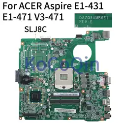 KoCoQin ноутбук материнская плата для Acer Aspire E1-431 E1-471 V3-471 E1-471G HM77 материнская плата DAZQSAMB6E1 SLJ8C