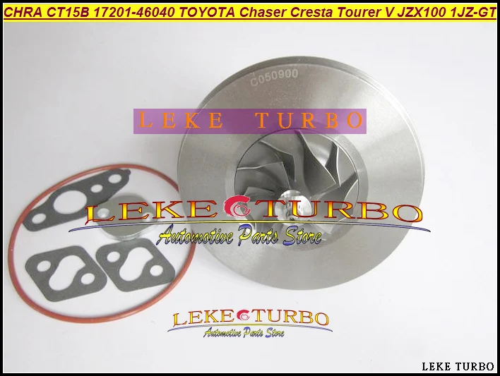 Turbo Cartridge CHRA CT15B 17201-46040 17201 46040 For TOYOTA Chaser Cresta Tourer V Makr II JZX100 1JZ GTE 1JZ-GTE 1JZ GTE VVTI