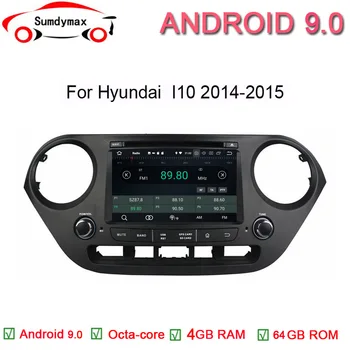 

Sumdymax Octa Core Android 9.0 Car DVD player GPS Navi for Hyundai grand i10 2014-2015 4GB RAM 64GB ROM support DAB+