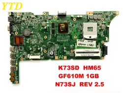 Оригинальный Для ASUS K73SD N73SJ материнская плата для ноутбука HM65 GF610 1 ГБ N73SJ REV 2,5 тестирование Хорошо Бесплатная доставка