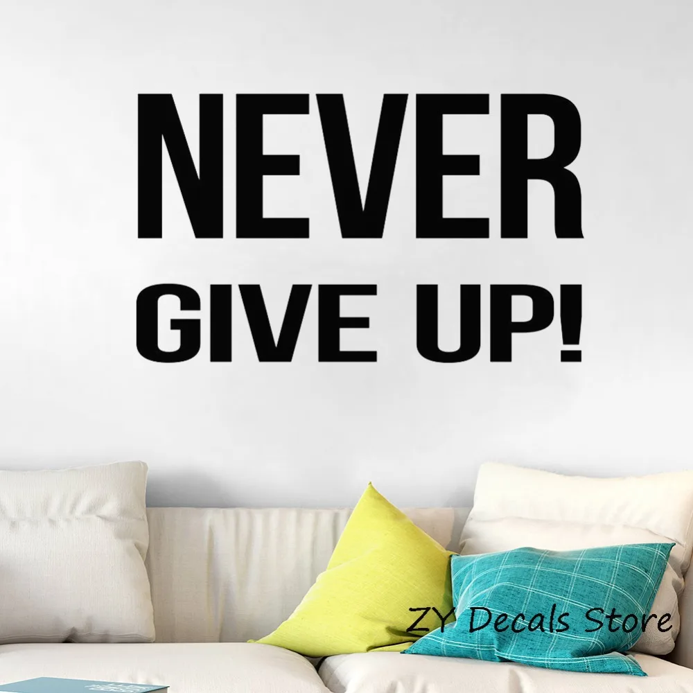 Never Give Up Quote Wall Stickers Home Decor Living Room Kids Bedroom