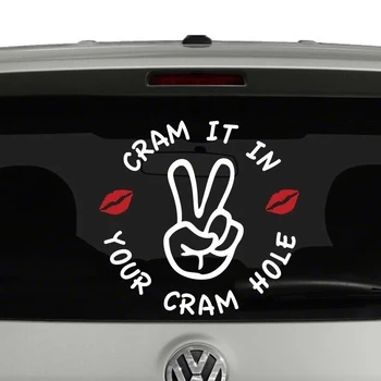 

Cram It In Your Cram Hole Peace Sign Vinyl Decal Sticker 25cm