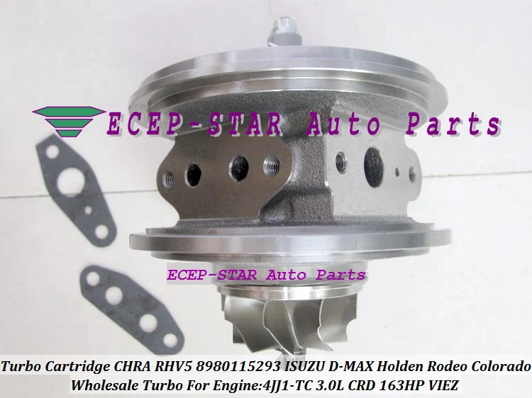 Turbocharger Turbo Cartridge CHRA RHV5 8980115293 VIEZ For ISUZU D-MAX For HOLDEN 3.0L CRD Rodeo Colorado 4JJ1T 4JJ1-TC TD 163HP (1)