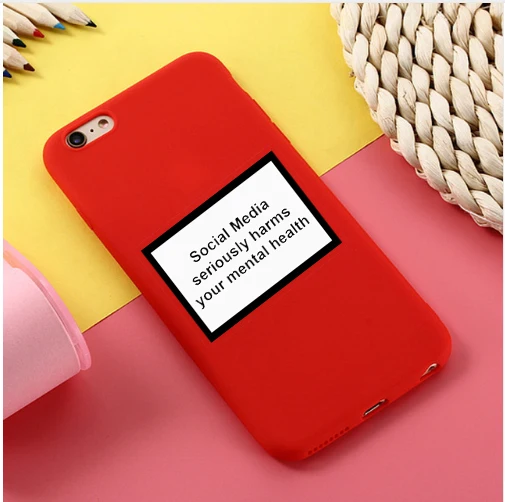 social media seriously harms your mental health TPU phone Case For iphoneX XS XR Case Pink Red Black Yellow purple White cover