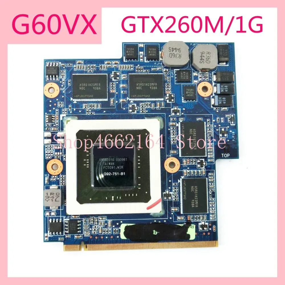 

G60VX MXM VGA CARD GTX260M/1G G92-751-B1 VGA graphics card board For ASUS G60V G60VX G51VX G51V Laptop Motherboard fully tested