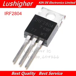 10 шт. IRF2804 IRF2804PBF TO-220 N-channel MOSFET Бесплатная доставка