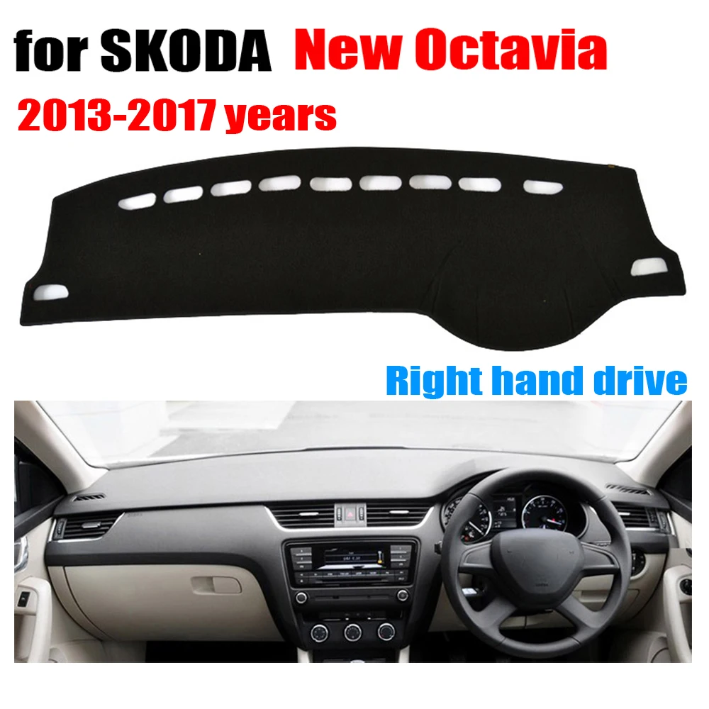 Car dashboard cover mat For SKODA new OCTAVIA 2013 2017 Right hand drive dashmat pad dash mat