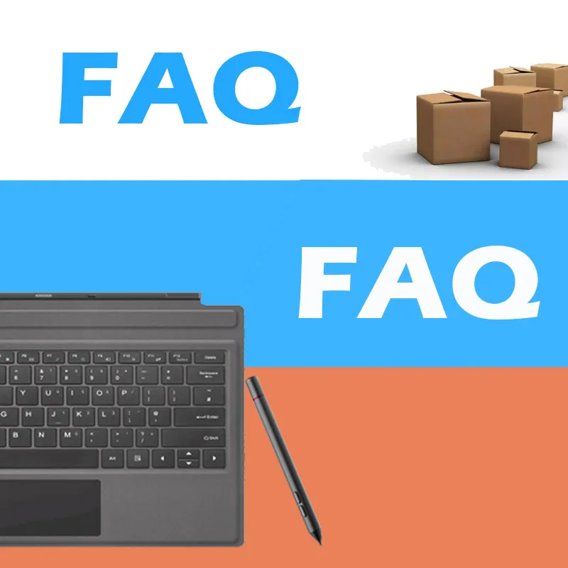

FAQ About Shipping Method and Tablet PC