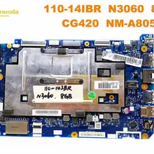 Оригинальная материнская плата для ноутбука lenovo 110-14IBR 110-14IBR N3060 8GB CG420 NM-A805 протестирована хорошая