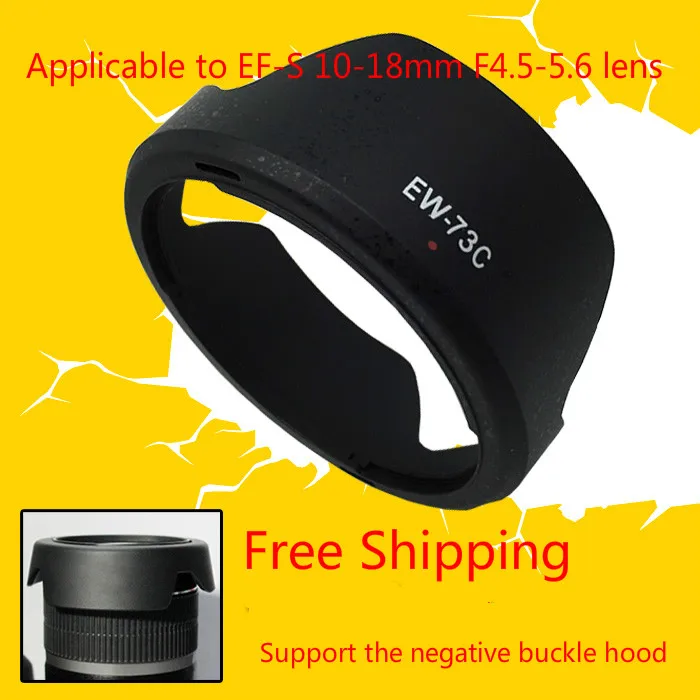 Lens hood ew73c EW 73C For Canon 10 18mm hood EW 73C EF S 10 18mm F4.5