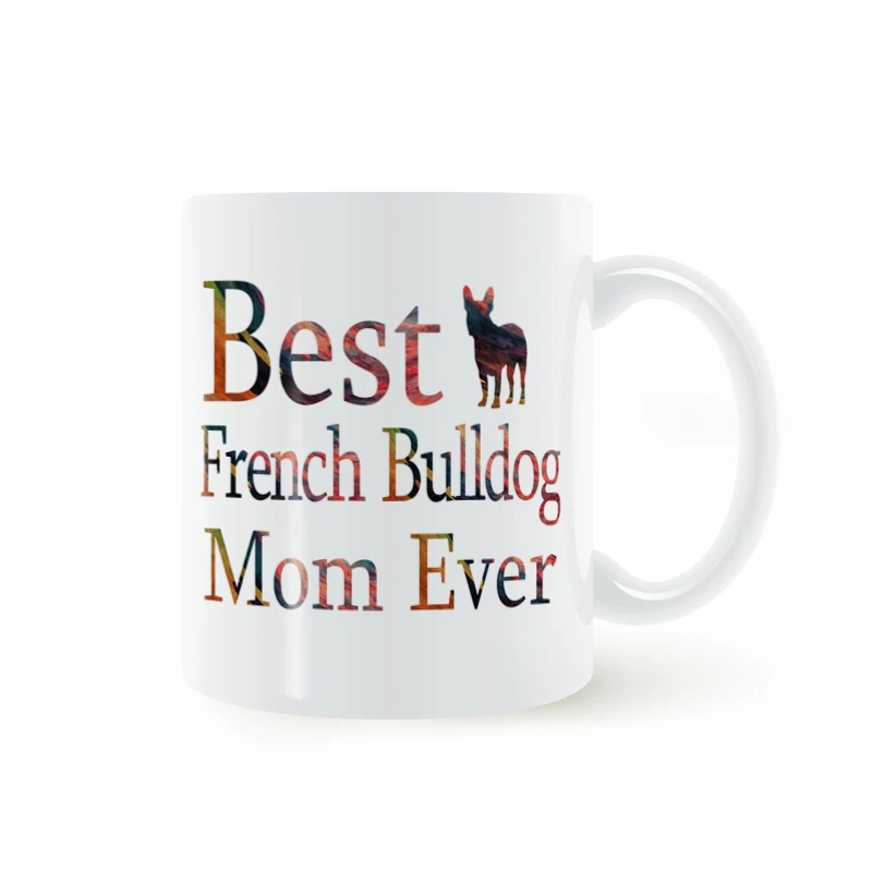 Лучший Французский бульдог мама навсегда кружка кофейное молоко творческая керамическая кружка DIY подарки Домашний декор кружки 11 унций T545