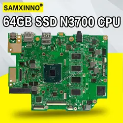 E403SA MAIN_BD._4G/N3700U EMMC 64G материнская плата на плате N3700 cpu 4G память 64G SSD для ASUS E403SA Материнская плата ноутбука 100% протестирована