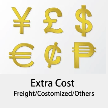 

Extra Cost for Shipping or Customised Service