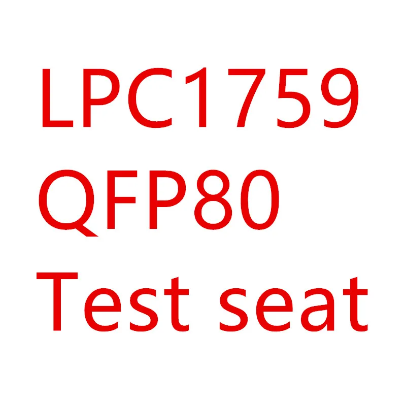 

LPC1759 QFP80 Test seat