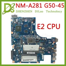 KEFU NM-A281 mainboard For Lenovo G50-45 laptop motherboard ACLU5/ACLU6 NM-A281 with E2 CPU R5 M230 GPU Test work 100% original KEFU NM-A281 mainboard For Lenovo G50-45 laptop motherboard ACLU5/ACLU6 NM-A281 with E2 CPU R5 M230 GPU Test work 100% original