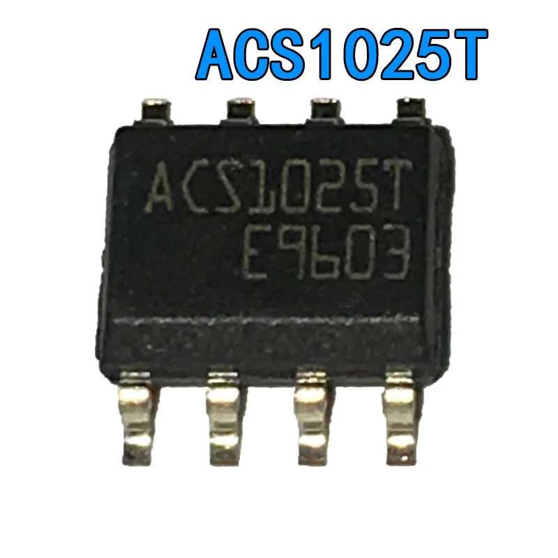 10 шт./лот ACS1025T ACS102-5T1 ACS1025 ACS102-5T ACS102 SOIC8 и IC