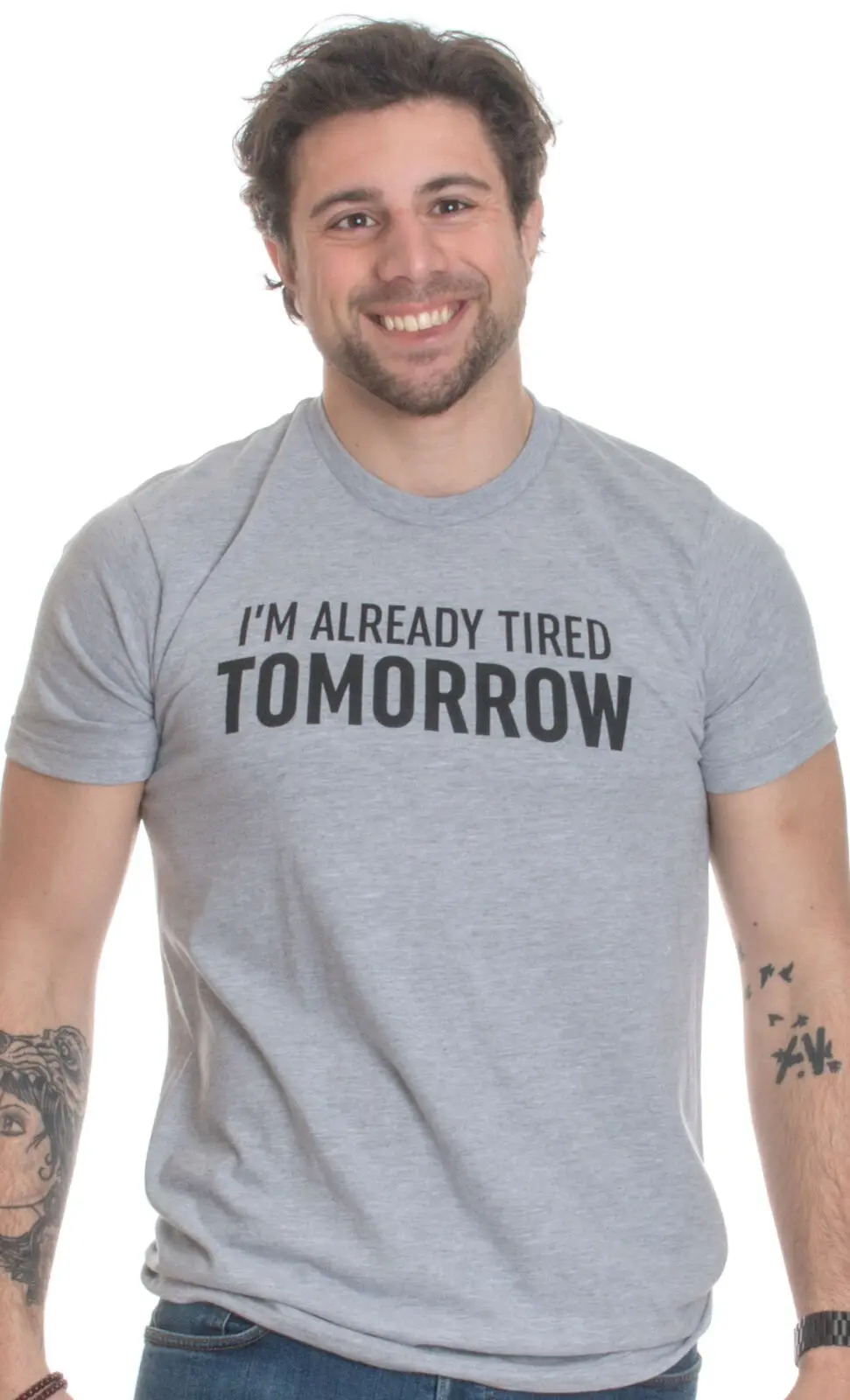 You tired tomorrow. Сарказм про подарки. You tired tomorrow. You tired tomorrow. Сленги на футболках.