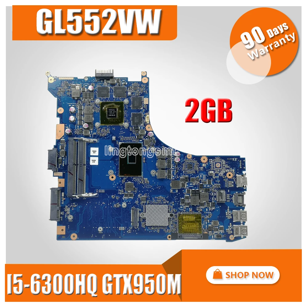 cheap ROG GL552VW REV2.1 Laptop motherboard for ASUS GL552VW GL552VX GL552V ZX50V Test original mainboard I5 6300HQ GTX950M 2GB 40 pin