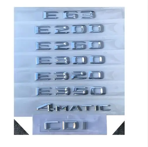 

Chrome Car Trunk Letters Badge Emblem Emblems for Mercedes Benz E43 E55 E63 AMG E200 E250 E300 E320 E350 E400 E180 4MATIC CDI