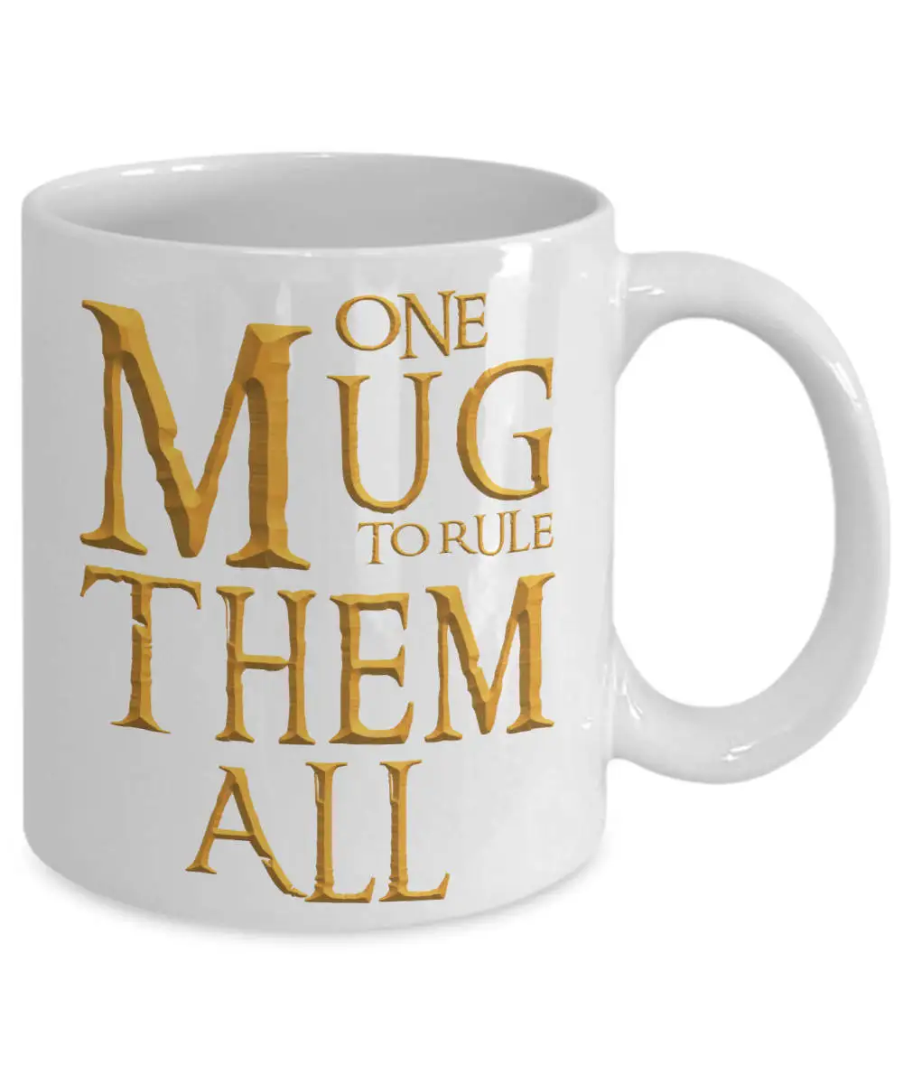 Funny Parody LOTR Mug Lord of The Rings cups Gifts nerdy coffee mug tea