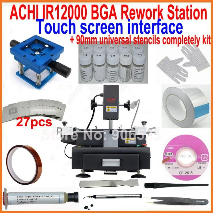 

New ACHI IR12000 touch screen BGA rework station motherboard repair machine + 27pcs 90mm universal bga stencils kit reball base